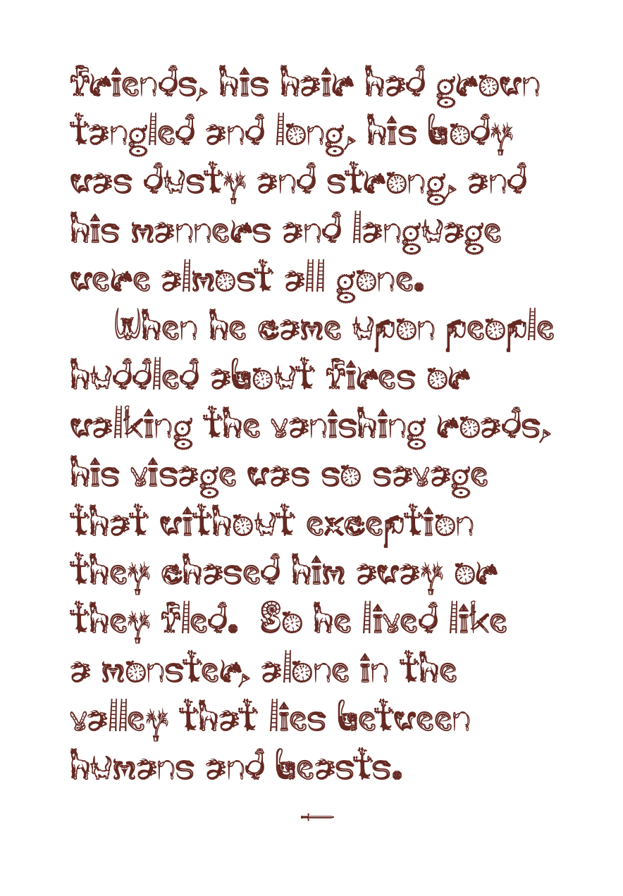 The final narrative page shown, describing the boy’s "savage visage" and how humans flee from him as if he were a monster. The text concludes with him living in the valley between humans and beasts. A small, simple silhouette of a sword sits at the very bottom center of the page as a closing ornament.